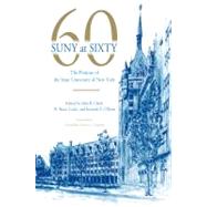 SUNY at Sixty: The Promise of the State University of New York by Clark, John B.; Leslie, W. Bruce; O'brien, Kenneth P., 9781438433028
