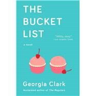 The Bucket List by Clark, Georgia, 9781501173028