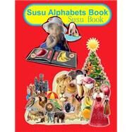 Susu Alphabets Book by Shukla, Rajesh Kumar, 9781522893028