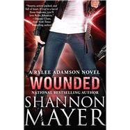 Wounded by Mayer, Shannon, 9781945863028