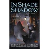 In Shade and Shadow by Hendee, Barb (Author); Hendee, J.C. (Author), 9780451463029