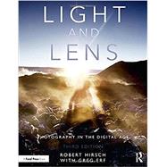 Light and Lens: Photography in the Digital Age by Hirsch, Robert, 9781138213029