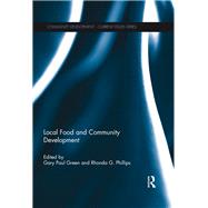 Local Food and Community Development by Green,Gary Paul, 9781138383029