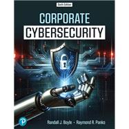 Corporate Cybersecurity by Randall Boyle, 9780135473030