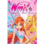 Winx Club Vol. 1 : Bloom's Discovery by Viz Media, 9780606263030