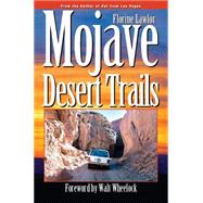 Mojave Desert Trails by Lawlor, Florine, 9781893343030