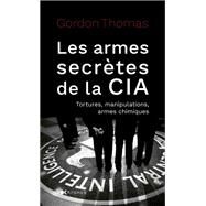 Les armes secrtes de la CIA by Gordon Thomas, 9782380943030