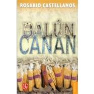 Balun-Canan by Castellanos, Rosario, 9789681683030