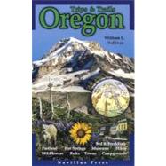 Trips & Trails Oregon by Sullivan, William L., 9780967783031