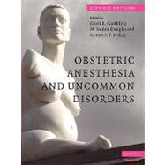 Obstetric Anesthesia and Uncommon Disorders by Gambling, David R.; Douglas, M. Joanne; Mckay, Robert S. F., 9781107403031