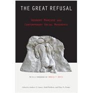 The Great Refusal by Lamas, Andrew; Wolfson, Todd; Funke, Peter N.; Davis, Angela Y., 9781439913031