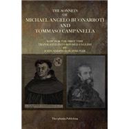 The Sonnets of Michaelangelo Buonarroti and Tommaso Campanella by Buonarroti, Michaelangelo; Campanella, Tommaso, 9781503023031