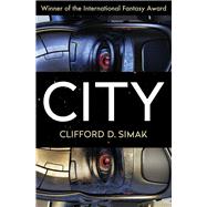 City by Simak, Clifford D.; Wixon, David W., 9781504013031