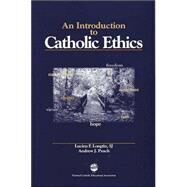 Introduction to Catholic Ethics by Longtin, Lucien, 9781558333031