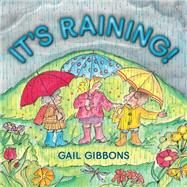 It's Raining! by Gibbons, Gail, 9780823433032