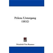 Polens Untergang by Raumer, Friedrich Von, 9781104423032