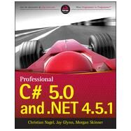 Professional C# 5.0 and .net 4.5.1 by Nagel, Christian; Glynn, Jay; Skinner, Morgan, 9781118833032