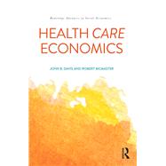 Health Care Economics by Davis; John B, 9781138183032