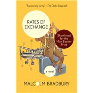 Rates of Exchange A Novel by Bradbury, Malcolm, 9781504003032