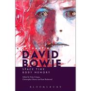 Enchanting David Bowie Space/Time/Body/Memory by Cinque, Toija; Moore, Christopher; Redmond, Sean, 9781628923032