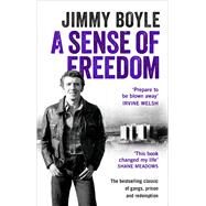 A Sense of Freedom by Boyle, Jimmy, 9781785033032