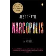 Narcopolis A Novel by Thayil, Jeet, 9780143123033
