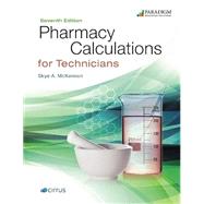 Pharmacy Calculations for Technicians by Unknown, 9780763893033