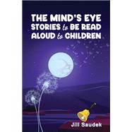 The Mind's Eye by Jill Saudek, 9781035803033
