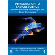 Introduction to Exercise Science by Dona J. McCanlies, Joan M. Eckerson, Terry J. Housh, Glen O. Johnson, 9781040513033