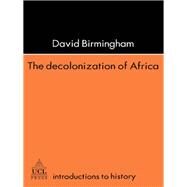 The Decolonization Of Africa by Birmingham; DAVID, 9781138173033