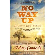 No Way Up by Connealy, Mary, 9781410493033