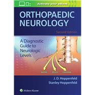 Orthopaedic Neurology by Hoppenfeld, J.D.; Hoppenfeld, Stanley, 9781496323033