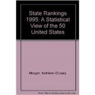State Rankings 1995 by Morgan, Kathleen O'Leary, 9781566923033