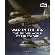 War in the Air by Carter, Ian, 9781912423033