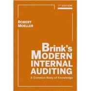 Brink's Modern Internal Auditing : A Common Body of Knowledge by Moeller, Robert R., 9780470293034