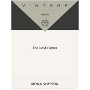 The Lost Father by SIMPSON, MONA, 9780679733034