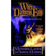 When Darkness Falls by Lackey, Mercedes; Mallory, James, 9781429913034