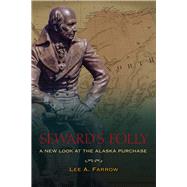 Seward's Folly by Farrow, Lee A., 9781602233034