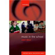 Music in the School by Mills, Janet, 9780193223035