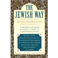 The Jewish Way Living the Holidays by Greenberg, Irving, 9780671873035
