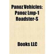Panoz Vehicles : Panoz Lmp-1 Roadster-S, Panoz Esperante Gtr-1, Panoz Lmp07, Panoz Roadster, Panoz Dp01, Panoz Dp09 by , 9781156283035