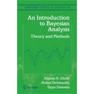 An Introduction to Bayesian Analysis: Theory and Methods by Ghosh, Jayanta K.; Delampady, Mohan; Samanta, Tapas, 9781441923035