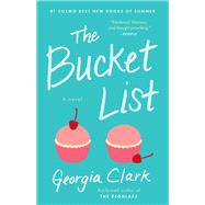 The Bucket List A Novel by Clark, Georgia, 9781501173035