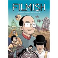 Filmish: A Graphic Journey Through Film by Ross, Edward, 9781910593035