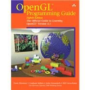 OpenGL Programming Guide The Official Guide to Learning OpenGL, Version 4.3 by Shreiner, Dave; Sellers, Graham; Kessenich, John; Licea-Kane, Bill, 9780321773036