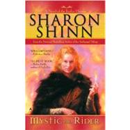 Mystic and Rider by Shinn, Sharon, 9780441013036