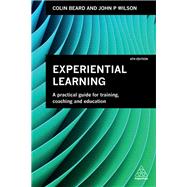 Experiential Learning by Beard, Colin; Wilson, John P., 9780749483036