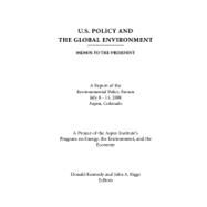 U. S. Policy and the Global Environment: Memos to the President by Kennedy, Donald; Riggs, John A., 9780898433036