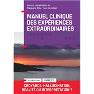 Manuel Clinique des expriences extraordinaires - 2e d. by Stphane Allix; Paul Bernstein, 9782729623036