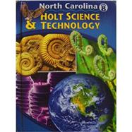 Holt Science and TechnologyNorth Carolina; Student Edition Grade 8 by HRW, 9780030223037